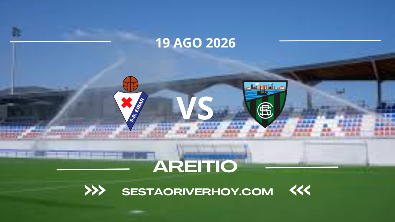 Previa Eibar B - Sestao River